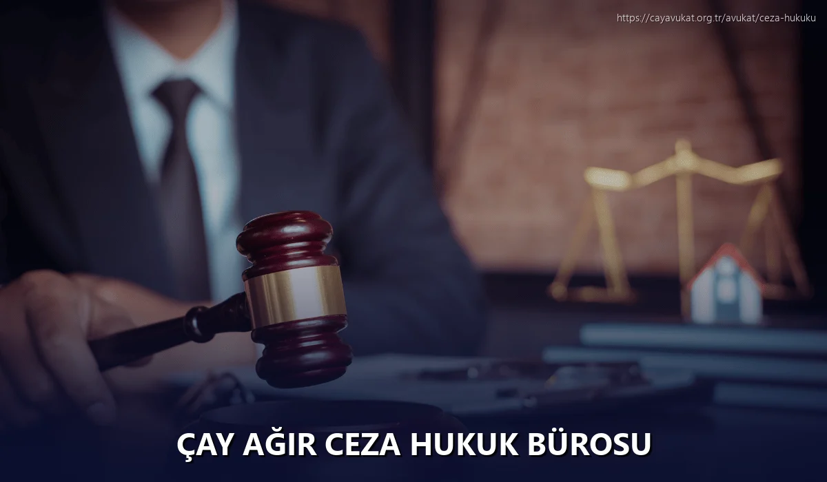 Çay Ağır Ceza Hukuk Bürosu